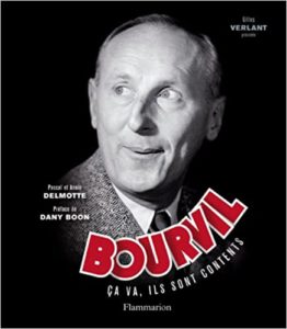 Bourvil, ça va, ils sont contents